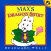 Max's Dragon Shirt - Rosemary Wells