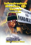 Infrastructure Mandate for Change 1994�1999 - Meshack Khosa