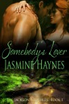 Somebody's Lover: The Jackson Brothers, Book 1 - 'Jasmine Haynes',  'Jennifer Skully'