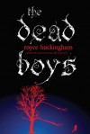 The Dead Boys - Royce Buckingham