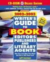 Writer's Guide to Book Editors, Publishers, and Literary Agents, 13th Edition (with CD-ROM): Who They Are! What They Want! And How to Win Them Over! - Jeff Herman