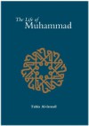 The Life of Muhammad (SAAS) - Tahia Al-Ismail