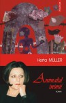 Animalul Inimii - Herta Müller