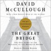 The Great Bridge: The Epic Story of the Building of the Brooklyn Bridge (Audio) - David McCullough, Nelson Runger