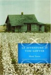 Le Avventure Di Tom Sawyer - Mark Twain, Gianni Celati