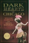 Dark Hearts of Chicago - William Horwood, Helen Rappaport