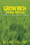 Grow Rich in the New Africa: Navigating Business Opportunities on the Continent - Lauri E Elliott, Hartmut Sieper, Nissi Ekpott