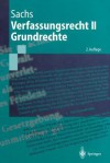 Verfassungsrecht II - Grundrechte - Michael Sachs