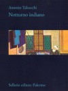 Notturno indiano - Antonio Tabucchi