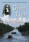 Giao Lien: Women of the Communist Underground: Voices from the Vietnam War - Virginia Morris, Clive Hills