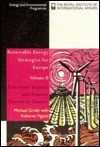 Renewable Energy Strategies for Europe: Electricity Systems and Primary Electricity Sources - Michael Grubb, Roberto Vigotti