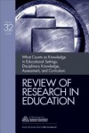 What Counts as Knowledge in Educational Settings: Disciplinary Knowledge, Assessment, and Curriculum - Gregory J. Kelly