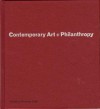 Contemporary Art and Philanthropy: Private Foundations, Asia-Pacific Focus - Nicholas Jose, Elaine W. Ng, Carrillo Gantner, Britta Erickson, Gene Sherman