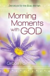 Morning Moments with God - Grace Fox