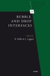 Bubble and Drop Interfaces - L. Liggieri, R. Miller