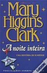 A Noite Inteira (Capa mole) - Mary Higgins Clark