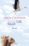 Small Talk. - Sheila Hayman, Marlies Ruß