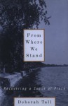 From Where We Stand: Recovering a Sense of Place - Deborah Tall