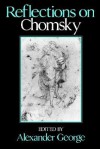 Reflections on Chomsky - Mike George Jr.