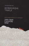 The Crab Cannery Ship and Other Novels of Struggle - Takiji Kobayashi