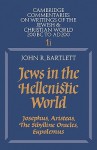 Jews in the Hellenistic World: Volume 1, Part 1: Josephus, Aristeas, the Sibylline Oracles, Eupolemus - John Russell Bartlett