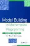 Model Building in Mathematical Programming - P. Williams