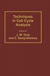 Techniques in Cell Cycle Analysis - Murray Gray