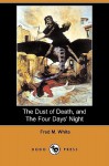 The Dust of Death, and the Four Days' Night - Fred M. White