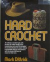 Hard Crochet - Mark Dittrick