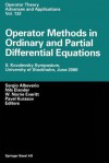 Operator Methods in Ordinary and Partial Differential Equations: S. Kovalevsky Symposium, University of Stockholm, June 2000 - Sergio Albeverio, Nils Elander, W Nirrie Everitt