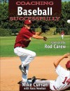 Coaching Baseball Successfully (Coaching Successfully Series) - Mike Curran, Ross Newhan