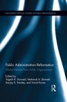 Public Administration Reformation: Market Demand from Public Organizations - V P Zharov, Vladilen Stepanovich Letokhov, Yogesh K Dwivedi, Mahmud Shareef, Sanjay K Pandey