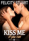 Kiss me (if you can) - Volumen 4 (Spanish Edition) - Felicity Stuart