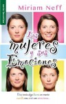 Mujeres y Sus Emociones - Miriam Neff