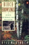 Birch Browsings: A John Burroughs Reader - Bill McKibben