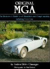 Original MGA: Restorer's Guide to 60 MKII Deluxe Roadster - Anders Ditlev Clausager