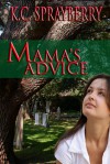 Mama's Advice - K.C. Sprayberry