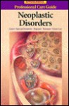 Neoplastic Disorders - Springhouse Publishing, Crystal Norris