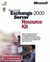 Exchange 2000 Server Resource Kit Book/CD Package (IT-Resource Kits) - Microsoft Corporation