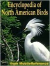 The Illustrated Encyclopedia Of North American Birds - MobileReference