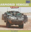 Armored Vehicles in Action - Kay Jackson