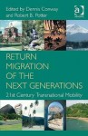 Return Migration Of The Next Generations - Dennis Conway, Robert B. Potter