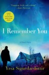 [ I REMEMBER YOU: A GHOST STORY By Sigurdardottir, Yrsa ( Author ) Hardcover Mar-25-2014 - Yrsa Sigurdardottir