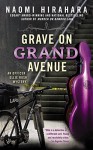 Grave on Grand Avenue (An Officer Ellie Rush Mystery) - Naomi Hirahara