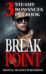 ROMANCE: Military Romance: BREAK POINT - 3 EBOOK COLLECTION (Navy SEAL Millionaire Stepbrother Bad Boy Alpha Male Romance) (Alpha Male Military Bad Boy ... Stories Collections and Anthologies Bundle) - Aubrey James, Cassandra Cole