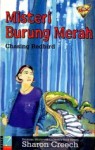 Misteri Burung Merah: Chasing Redbird - Sharon Creech, Ary Nilandari