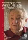 Marek Edelman. Życie. Po prostu - Witold Bereś, Krzysztof Burnetko