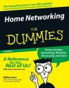 Home Networking For Dummies (For Dummies (Computer/Tech)) - Kathy Ivens