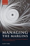 Managing the Margins: Gender, Citizenship, and the International Regulation of Precarious Employment - Leah F. Vosko