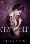 Cry Wolf - Greta Stone